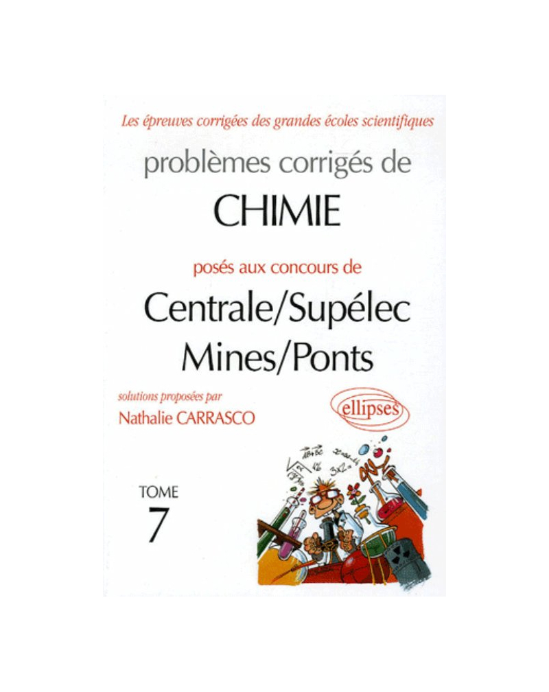 Chimie Centrale/Supélec et Mines/Ponts 2003-2004 - Tome 7