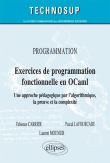 PROGRAMMATION - Exercices de programmation fonctionnelle en OCaml - Lois macroscopiques et applications concrètes. Cours et exercices corrigés (Niveau A)