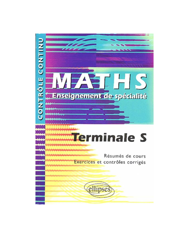 Mathématiques - Terminale S - Enseignement de spécialité