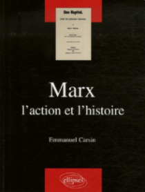 Marx : l'action et l'histoire