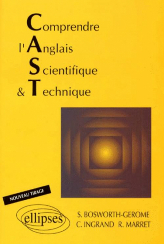 Comprendre l'anglais scientifique et technique (C.A.S.T.)
