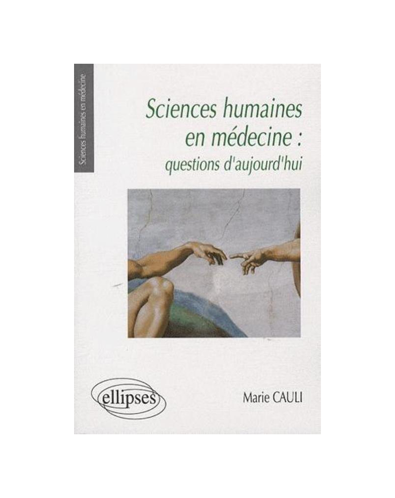 Sciences humaines en médecine : questions d'aujourd'hui