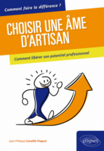 Choisir une vie XXL ! Vivre en artisan pour libérer son potentiel