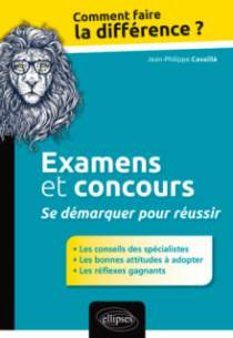 Examens et concours. Se démarquer pour réussir