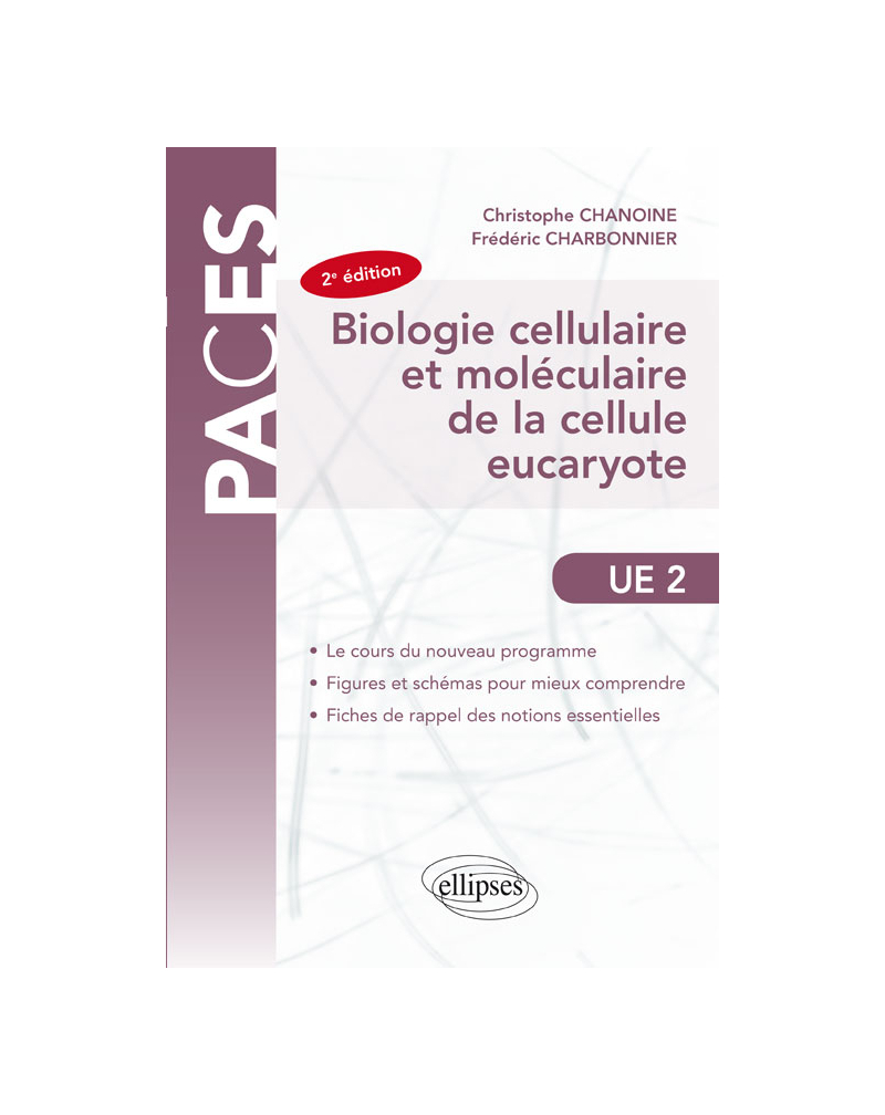 Biologie cellulaire et moléculaire de la cellule eucaryote-  2e édition