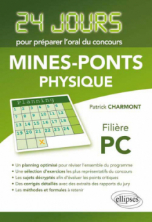 Physique 24 jours pour préparer l’oral du concours Mines-Ponts - Filière PC