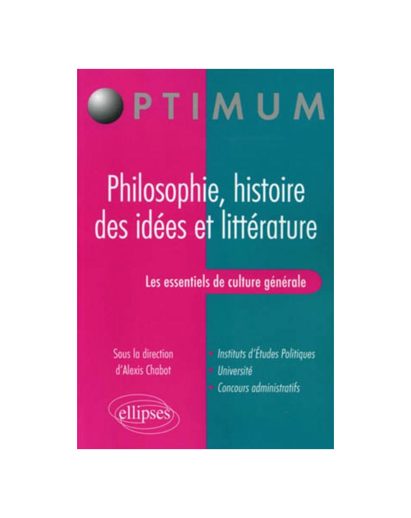 Les essentiels de culture générale - Philosophie, histoire des idées et littérature