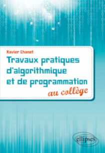 Travaux pratiques d'algorithmique et de programmation au collège