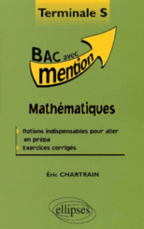 Mathématiques Terminale S - Cours et exercices corrigés