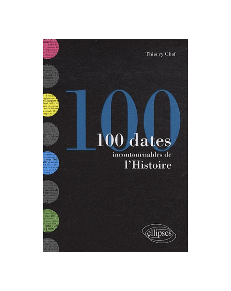 Les 100 dates incontournables de l'Histoire