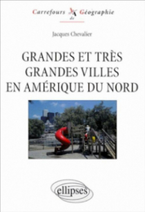 Grandes et très grandes villes en Amérique du Nord