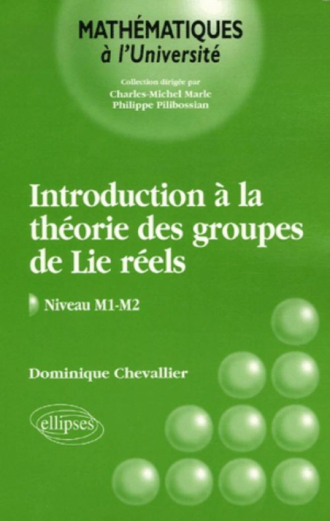 Introduction à la théorie des groupes de Lie réels