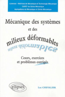 Mécanique des systèmes et des milieux déformables - Nouvelle édition