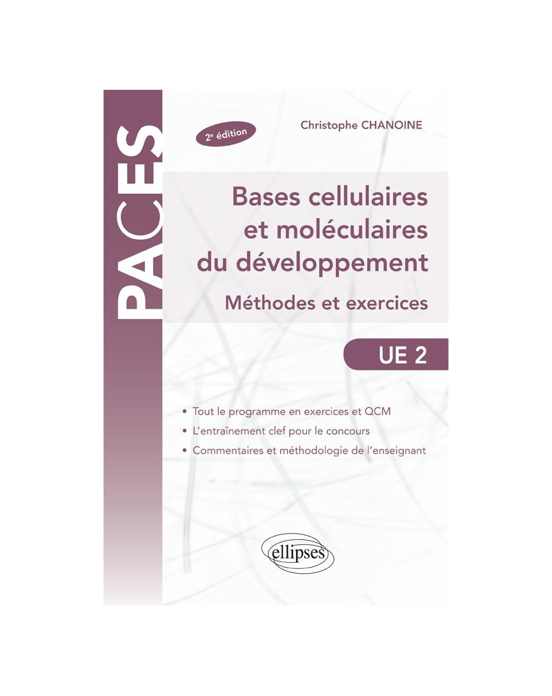 UE2 - Bases cellulaires et moléculaires du développement - Méthodes et exercices - 2e édition