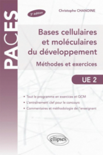 UE2 - Bases cellulaires et moléculaires du développement - Méthodes et exercices - 2e édition