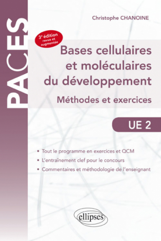 UE2 - Bases cellulaires et moléculaires du développement - Méthodes et exercices -  3e édition