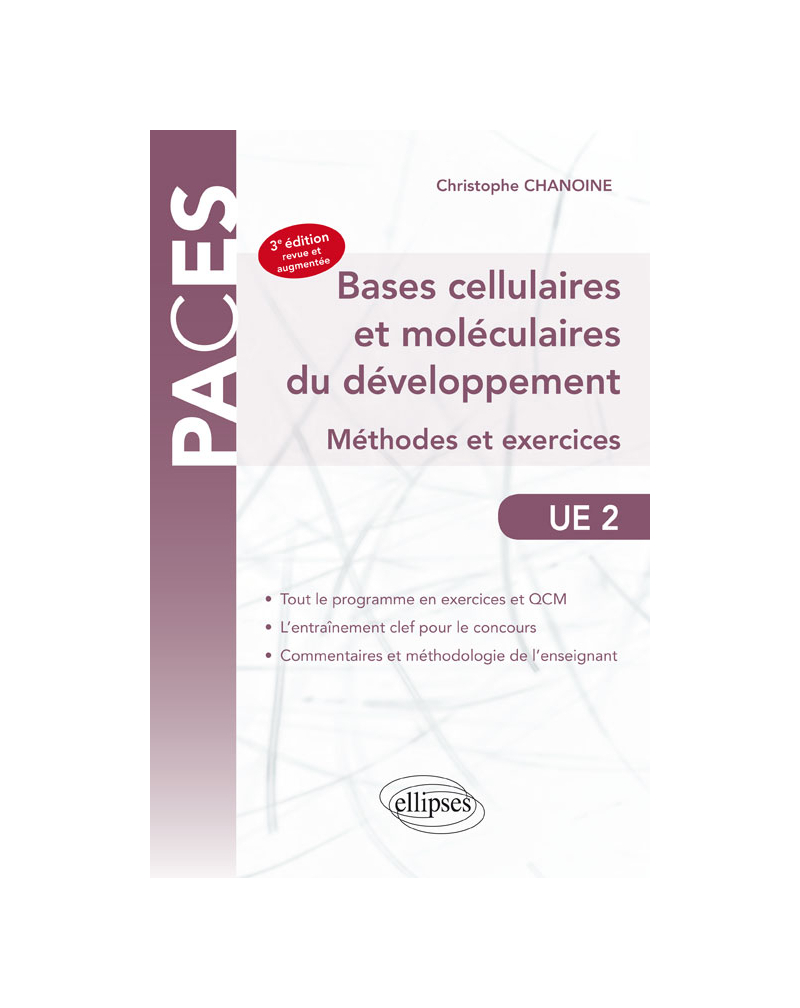 UE2 - Bases cellulaires et moléculaires du développement - Méthodes et exercices -  3e édition