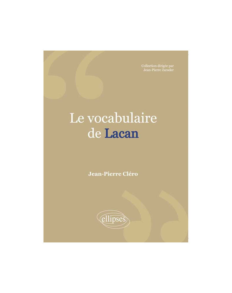 Le Vocabulaire de Lacan. Nouvelle édition
