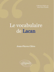 Le Vocabulaire de Lacan. Nouvelle édition