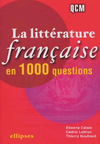 La littérature française en 1 000 questions