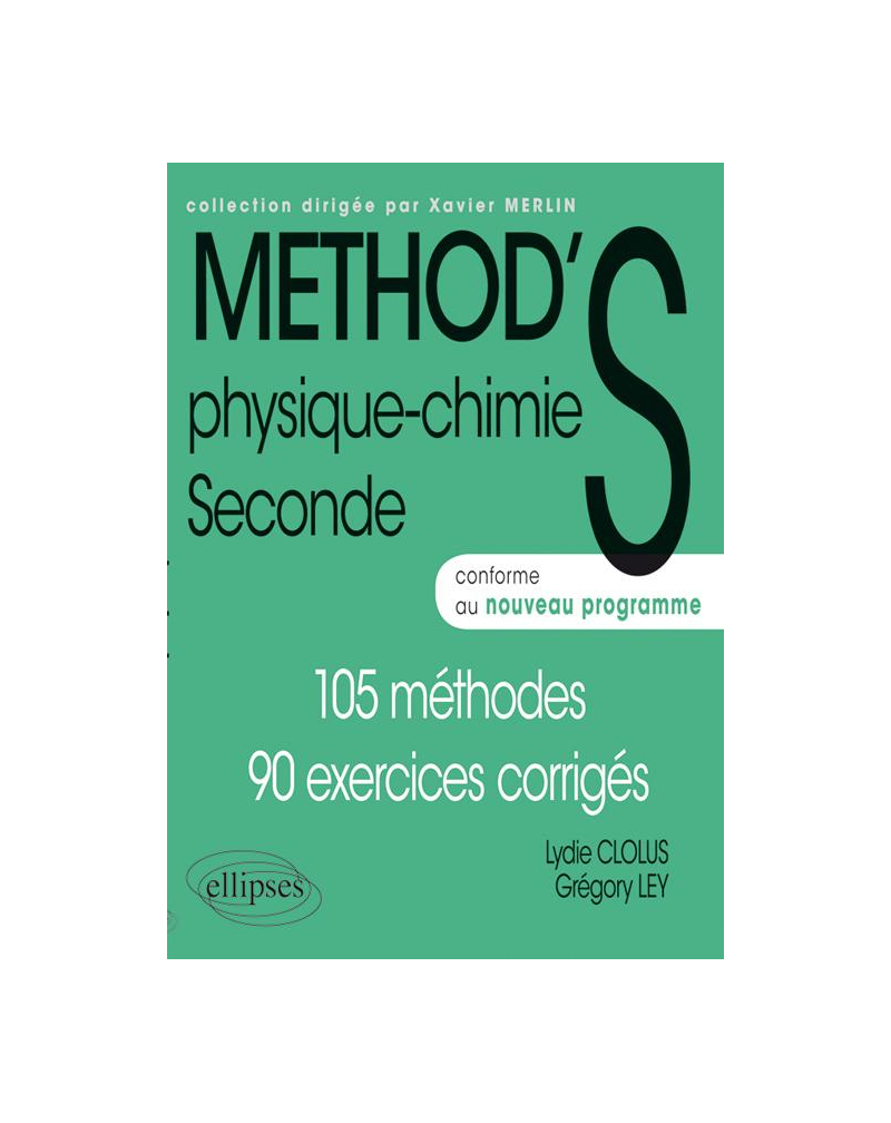 Physique-Chimie Seconde - conforme au nouveau programme (réforme 2010)