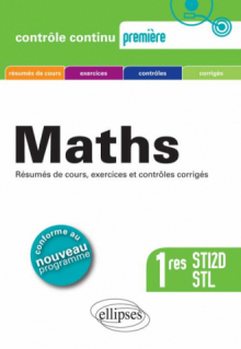 Mathématiques Premières STI2D et STL - conforme au nouveau programme 2011