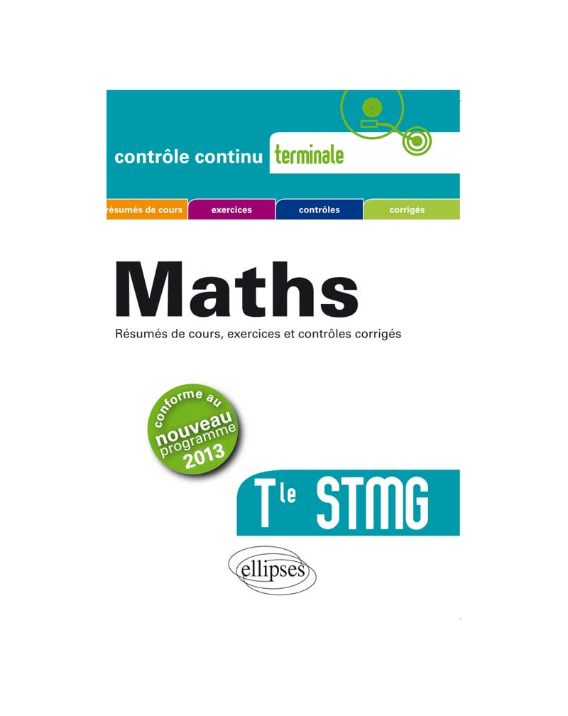 Mathématiques Terminale STMG conforme au nouveau programme 2013