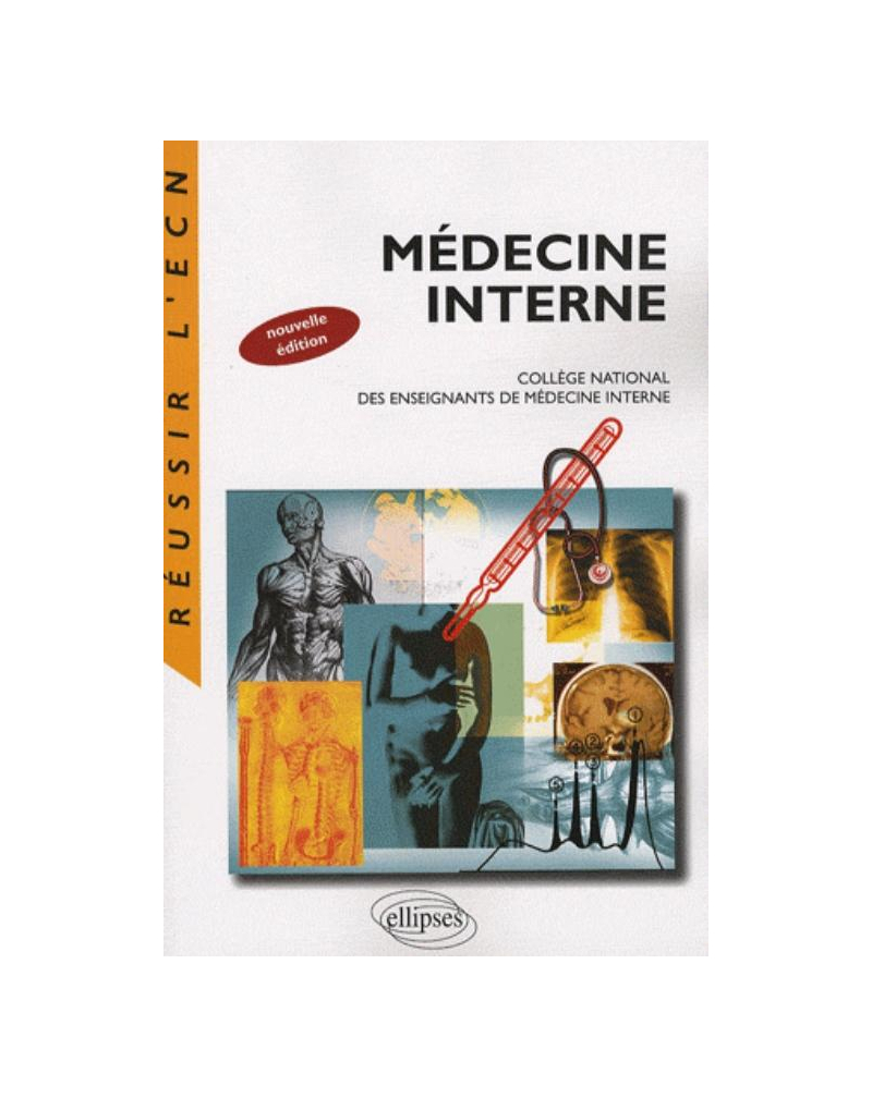 Médecine interne. Nouvelle édition