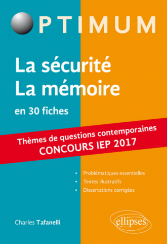 La sécurité / La mémoire. Réussir le concours commun en première année d'IEP /Sciences PO 2017