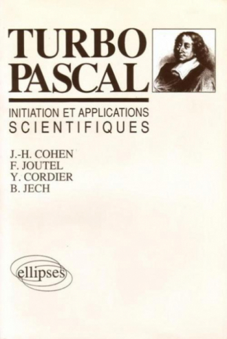 Turbo Pascal : initiations et applications scientifiques