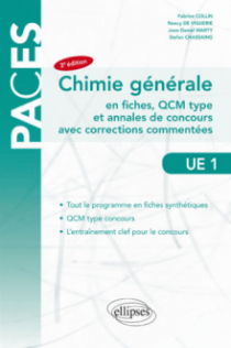 UE1- Chimie Générale - en fiches, QCM type et annales de concours avec corrections commentées - 3e édition