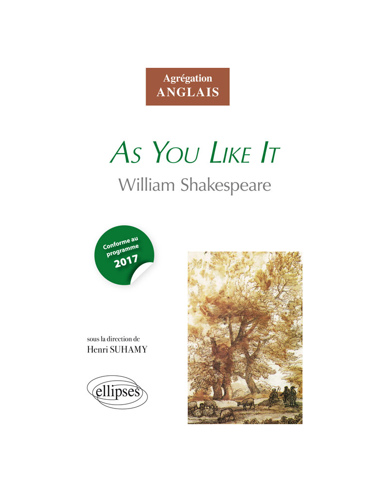 Shakespeare, As You Like It - Agrégation anglais