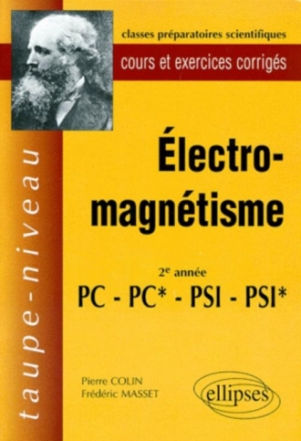 Électromagnétisme PC-PC*-PSI-PSI* - Cours et exercices corrigés