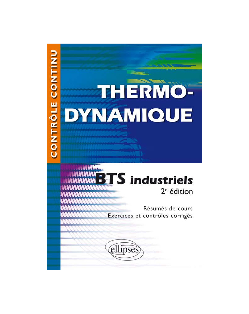 Thermodynamique - BTS industriels - 2e édition mise en conformité avec le nouveau programme