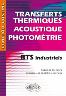Transferts thermiques - Acoustique - Photométrie - BTS industriels