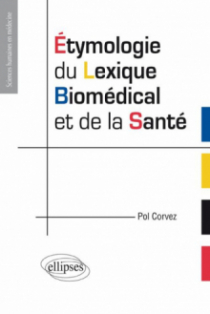 Etymologie du lexique biomédical et de la santé