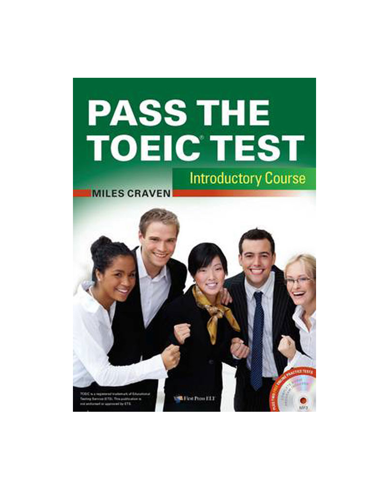 Pass the TOEIC test - Introductory Course with complete Audio Program, Answer Key and Audioscript
