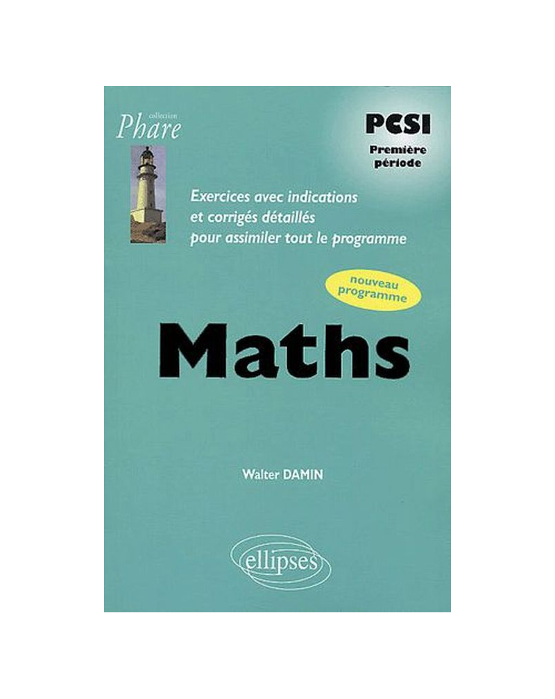 Mathématiques PCSI - Exercices corrigés - 1re période