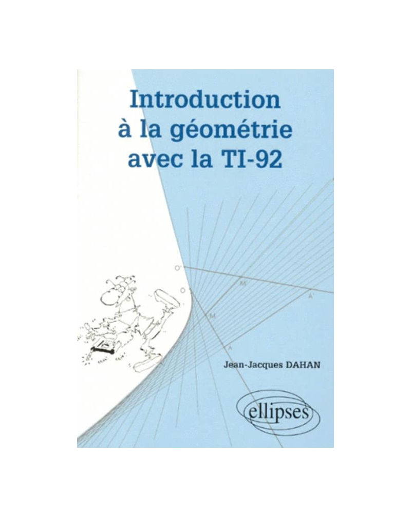 Introduction à la géométrie avec la TI - 92