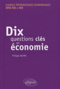 Dix questions clés en économie
