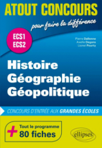 Histoire, Géographie et Géopolitique • Prépas ECS • les 2 années en 1 volume •