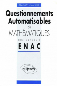 Questionnements automatisables de Mathématiques aux concours ENAC - 1990-1992
