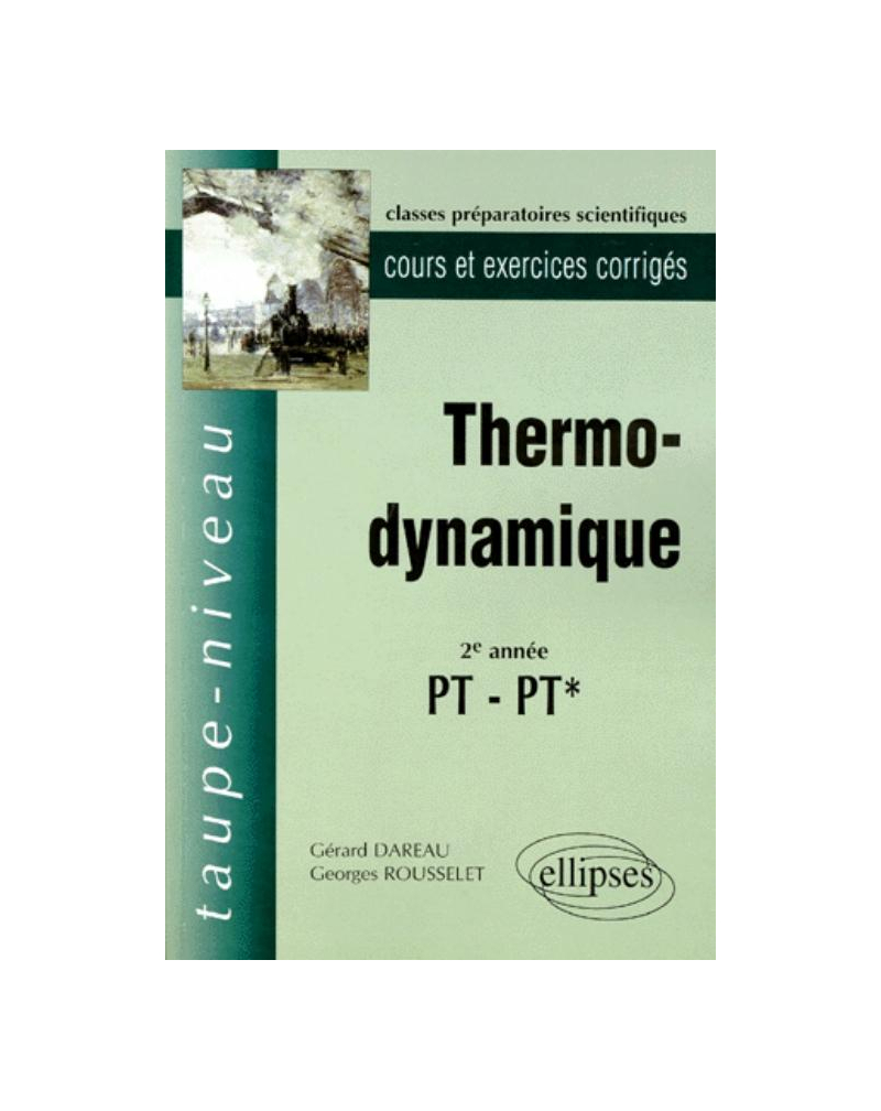 Thermodynamique PT-PT* - Cours et exercices corrigés