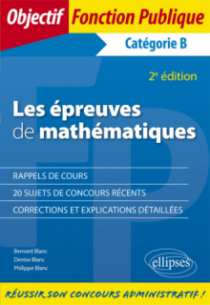 Les épreuves de mathématiques aux concours de catégorie B - 2e édition