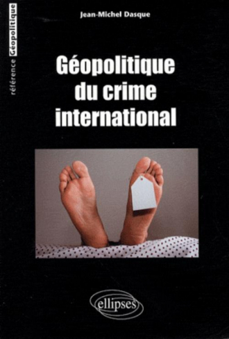 Géopolitique du crime international