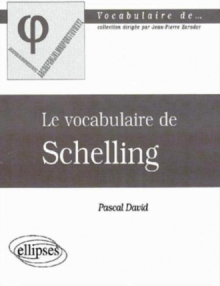 vocabulaire de Schelling (Le)