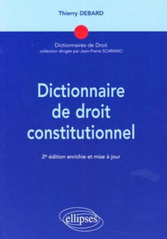 Dictionnaire de droit constitutionnel - 2e édition