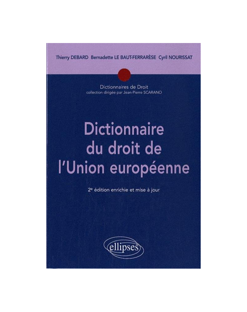 Dictionnaire du droit de l'Union européenne - 2e édition