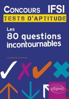 Concours IFSI : les 80 questions incontournables aux tests d'aptitude