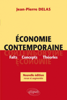 Economie contemporaine. Faits, Concepts, théories. Nouvelle édition